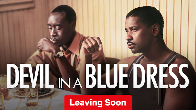 Is 'Devil in a Blue Dress' on Netflix? Where to Watch the Movie - New On Netflix USA Is 'Devil in a Blue Dress' on Netflix? Where to Watch the Movie - New On Netflix USA